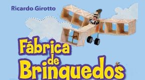 Fábrica de Brinquedos de Ricardo Girotto